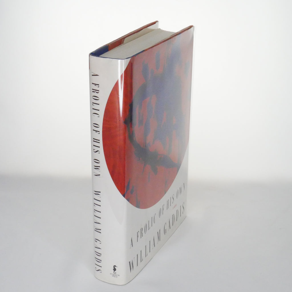 A Frolic of His Own – William Gaddis (1st Edition, 1994, Poseidon Press)