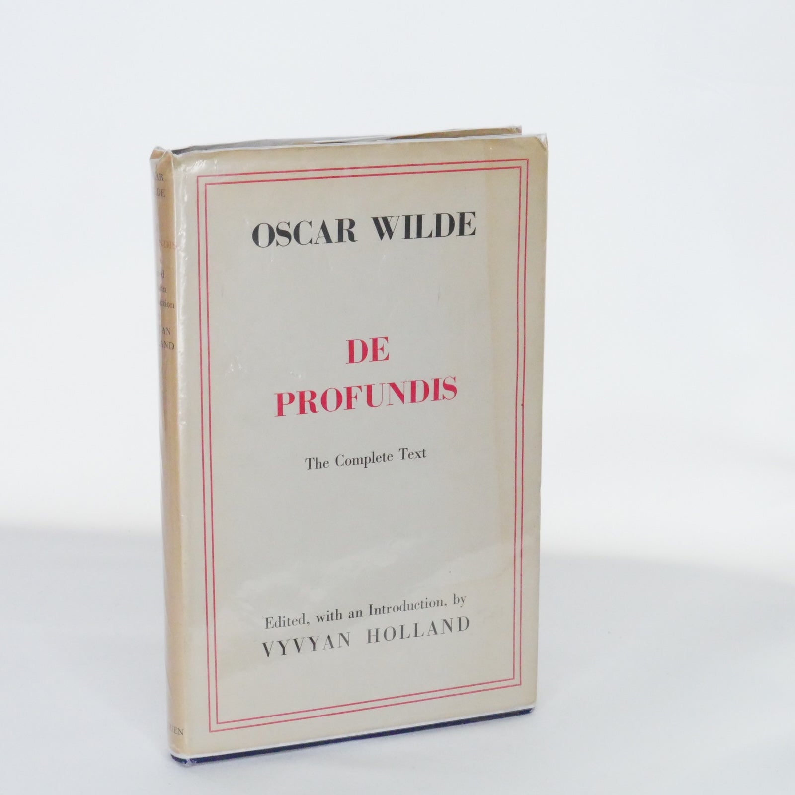 De Profundis: The Complete Text - Oscar Wilde, edited by Vyvyan Holland (1955 Reprint of Unabridged Edition)