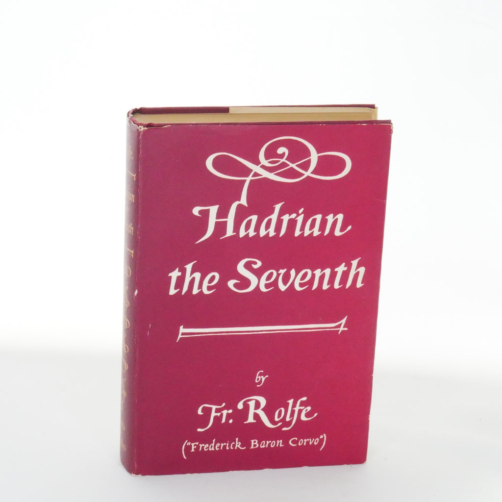Hadrian the Seventh - Fr. Rolfe (Chatto & Windus, 1959)