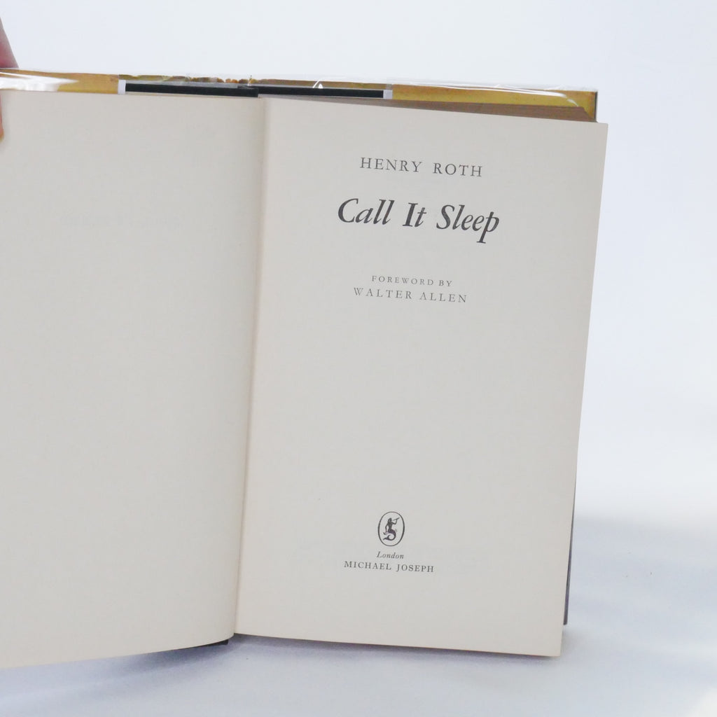 Call It Sleep - Henry Roth, Foreword by Walter Allen (Michael Joseph, UK First Edition, 1963)