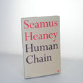 Human Chain – Seamus Heaney (Faber and Faber, First Edition 2010)