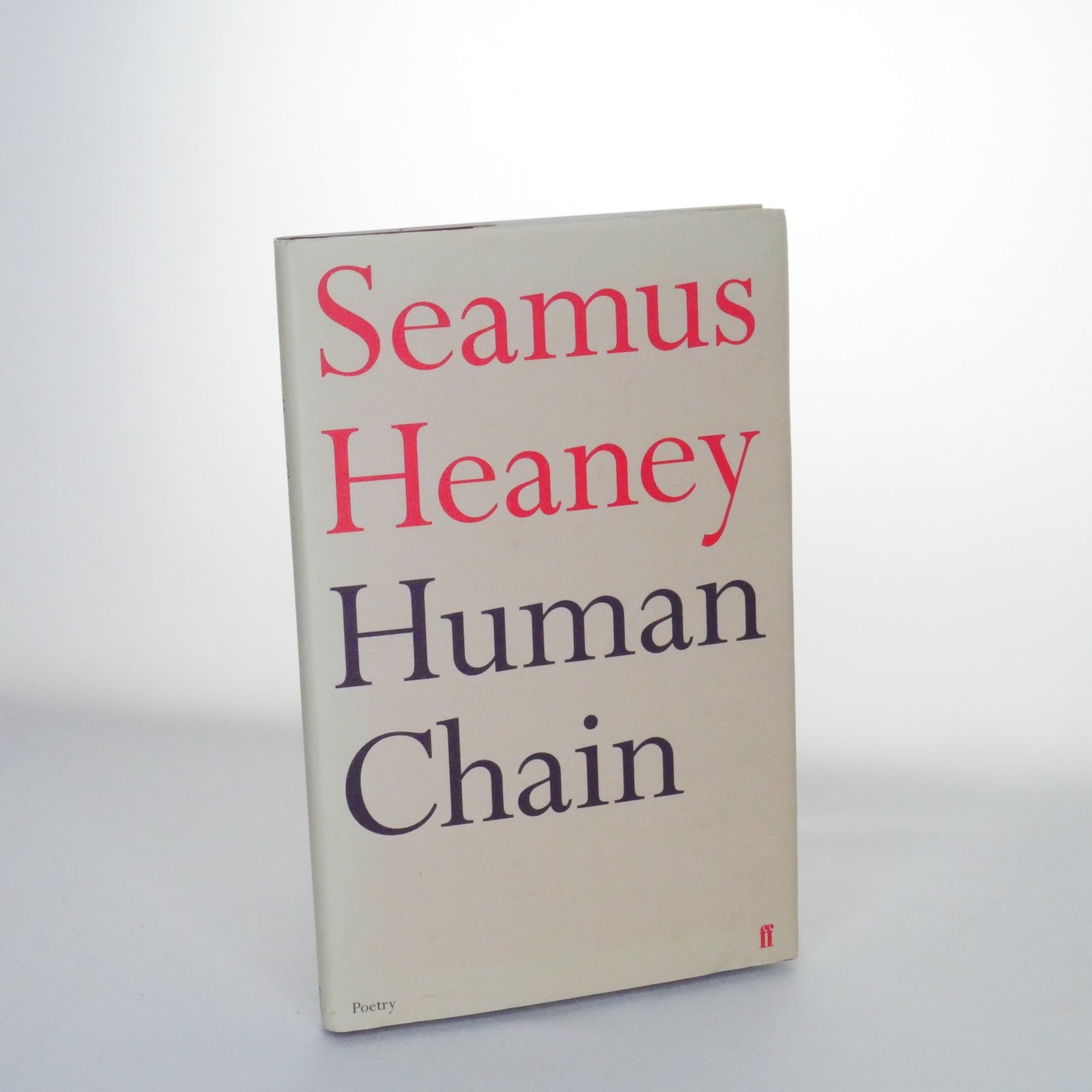 Human Chain – Seamus Heaney (Faber and Faber, First Edition 2010)