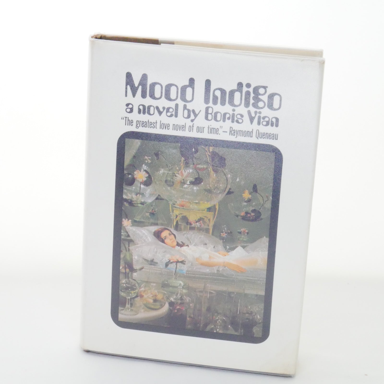 Mood Indigo - Boris Vian, translated by John Sturrock (Grove Press, First English Edition, 1968)