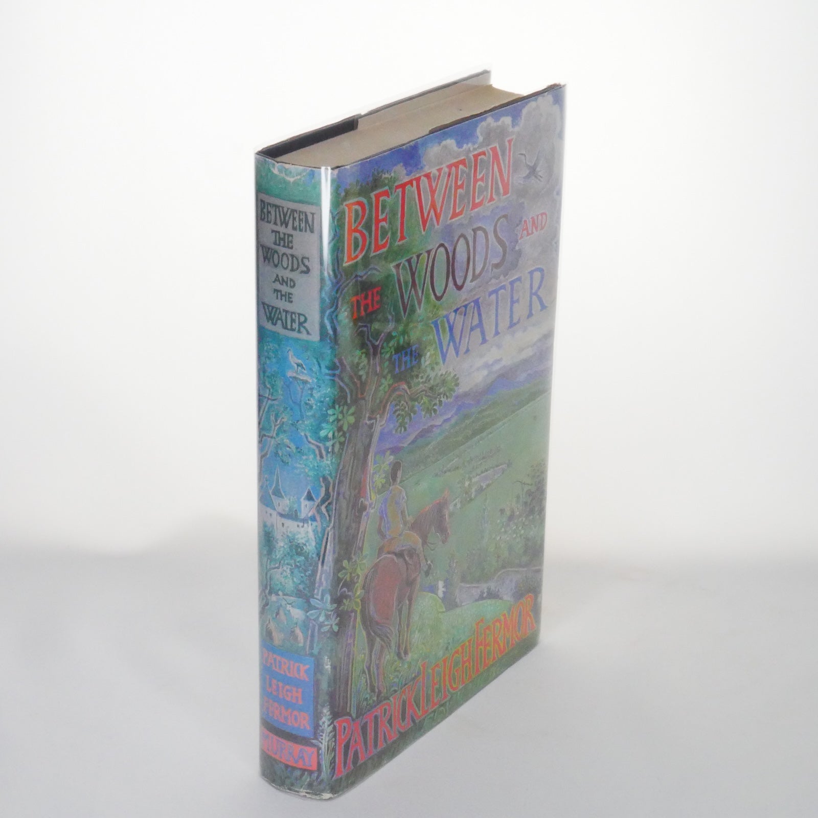 Between the Woods and the Water – Patrick Leigh Fermor (1st Edition 1986 – John Murray)