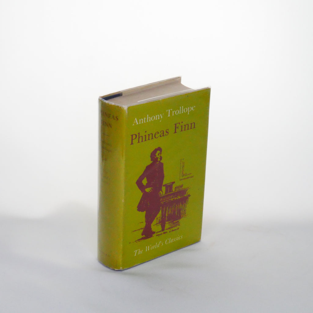 Phineas Finn: The Irish Member – Anthony Trollope (World's Classics – Oxford University Press 1960s)