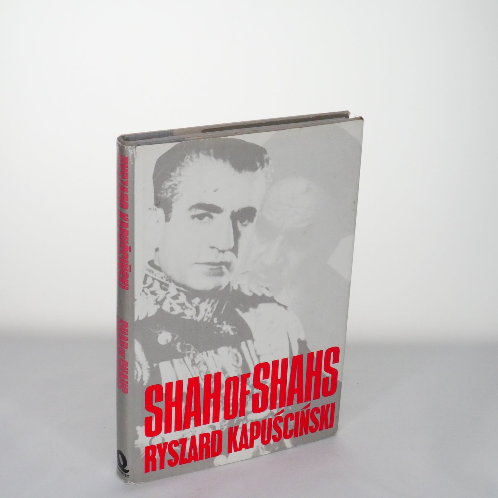 Shah of Shahs – Ryszard Kapuściński (1st UK Edition – Quartet Books, 1985)