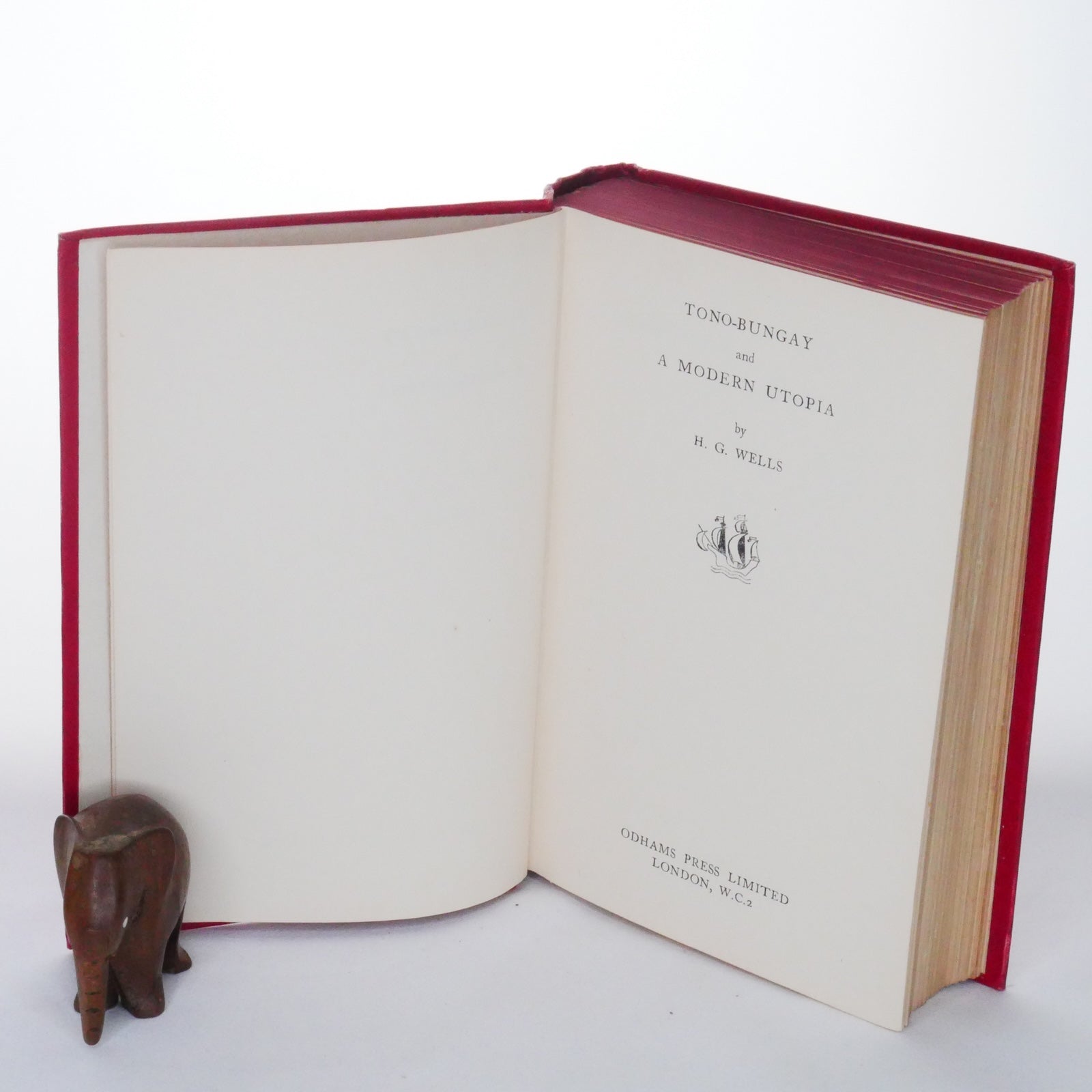 Tono-Bungay and A Modern Utopia – H.G. Wells, Odhams Press